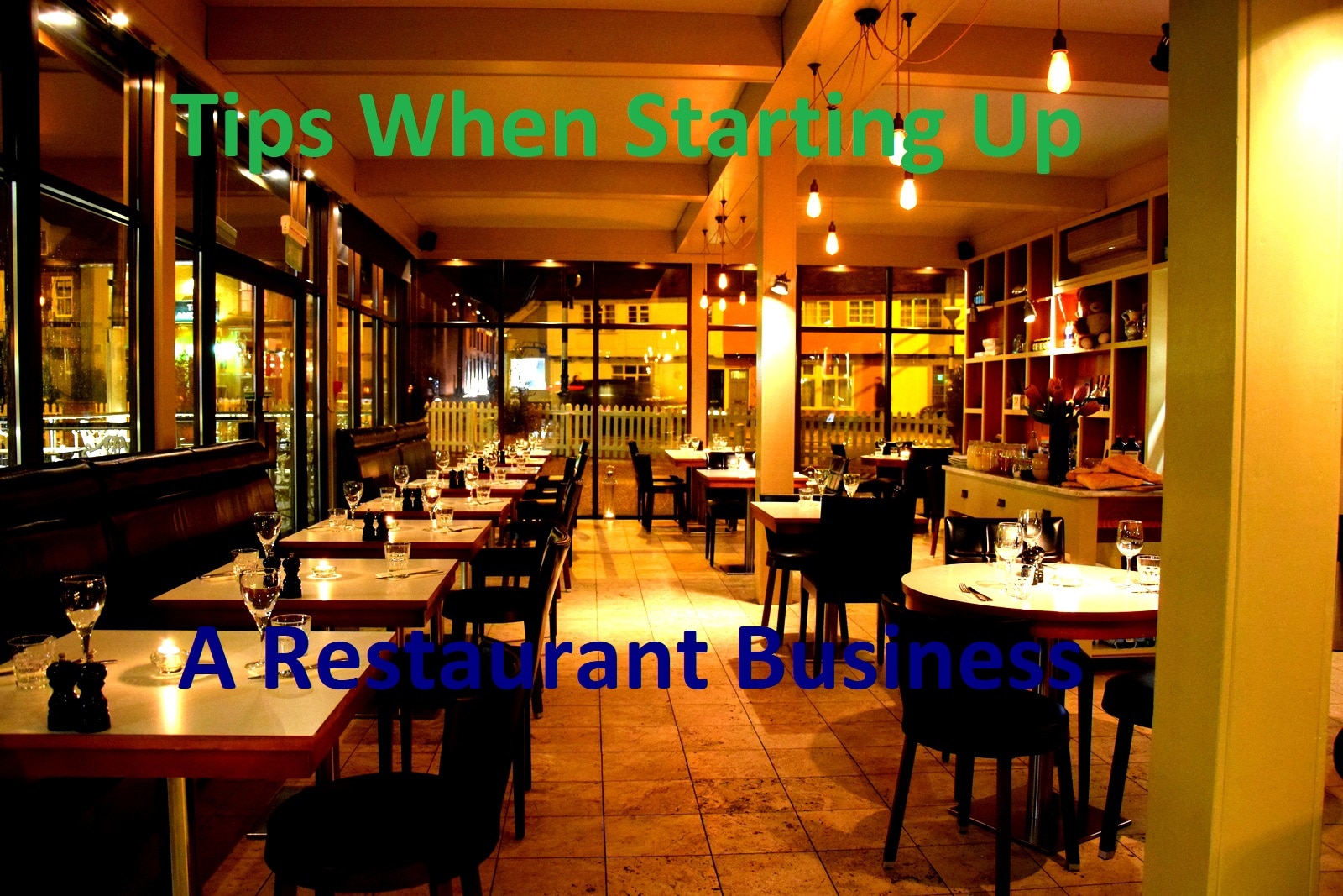 Tips When Starting Up A Restaurant Business